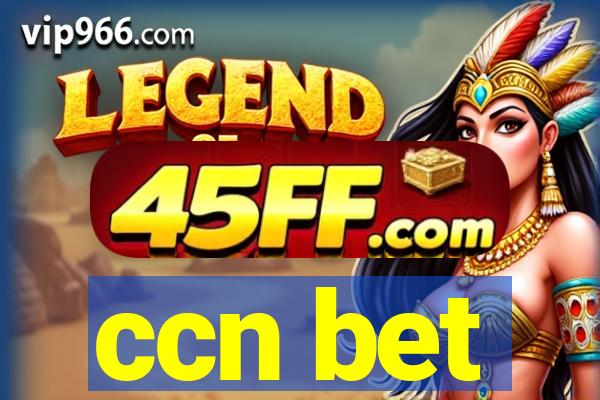 ccn bet